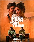 Once Upon Two Times 2023 Hindi Movie 480p 720p 1080p Filmy4WEB